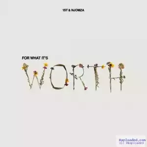 FKi 1 st - For What It’ s Worth ft. Njomza
